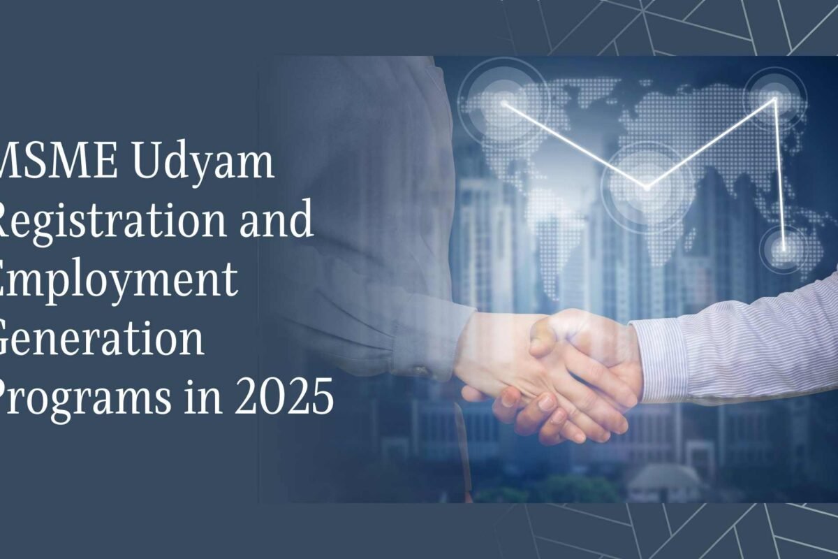 MSME Udyam Registration and Employment Generation Programs in 2025